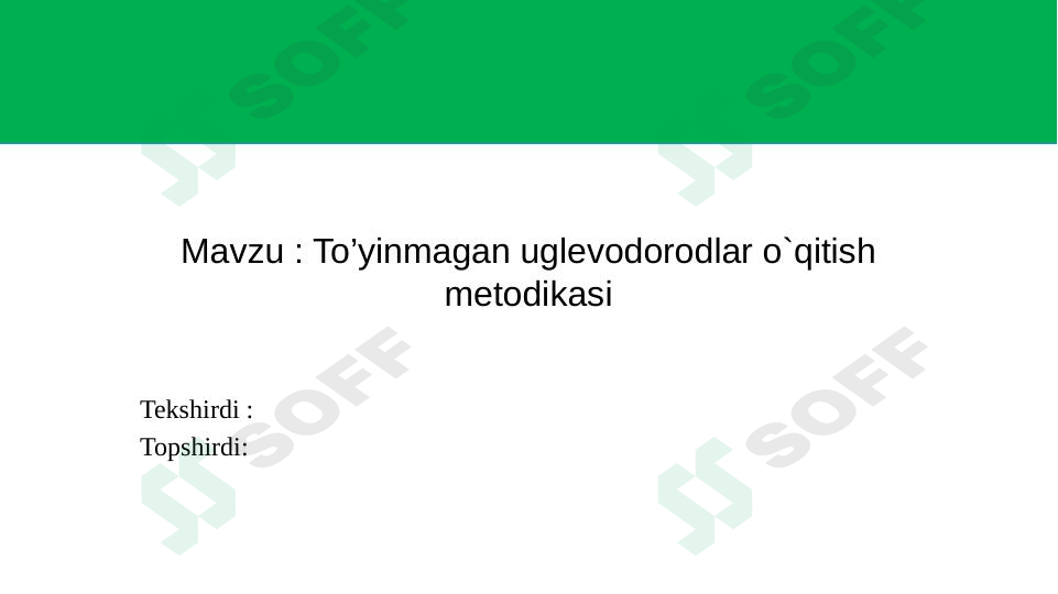 To'yinmagan uglevodorodlar o'qitish metodikasi