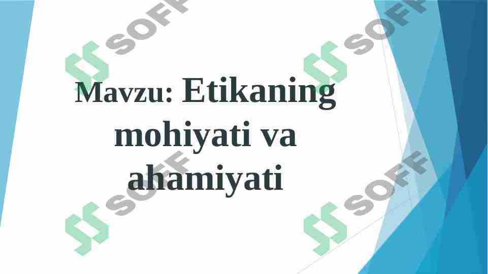 Etikaning mohiyati va ahamiyati
