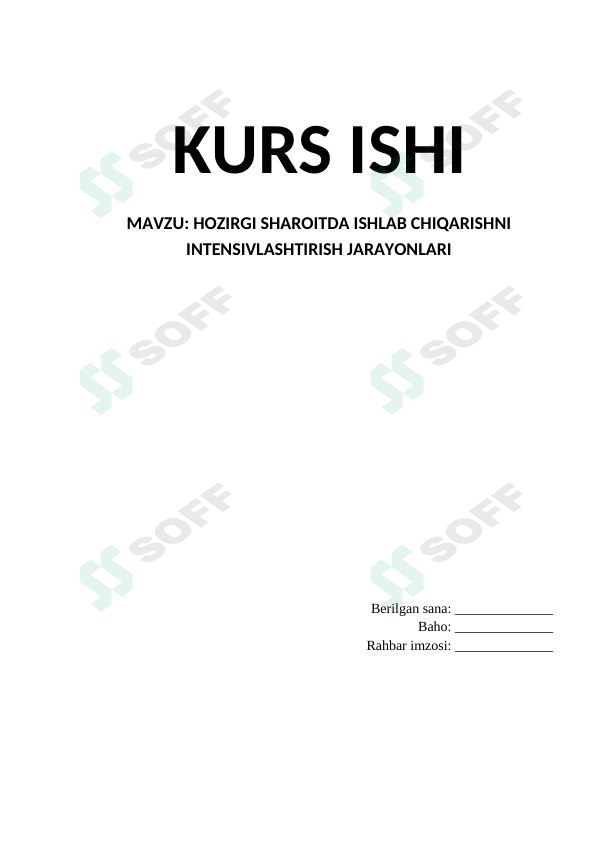 HOZIRGI SHAROITDA ISHLAB CHIQARISHNI INTENSIVLASHTIRISH JARAYONLARI