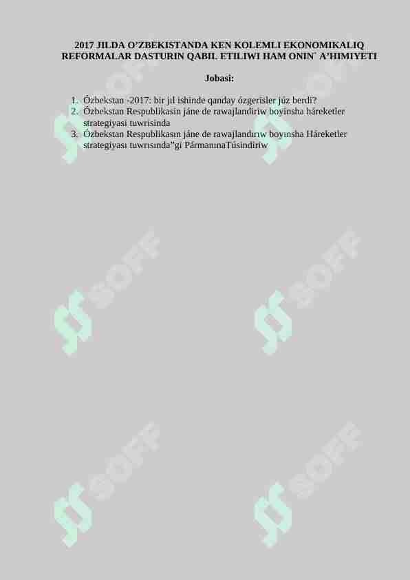 2017 JILDA O’ZBEKISTANDA KEN KOLEMLI EKONOMIKALIQ REFORMALAR DASTURIN QABIL ETILIWI HAM ONIN` A’HIMIYETI