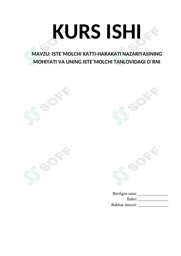 ISTE`MOLCHI XATTI-HARAKATI NAZARIYASINING MOHIYATI VA UNING ISTE`MOLCHI TANLOVIDAGI O`RNI