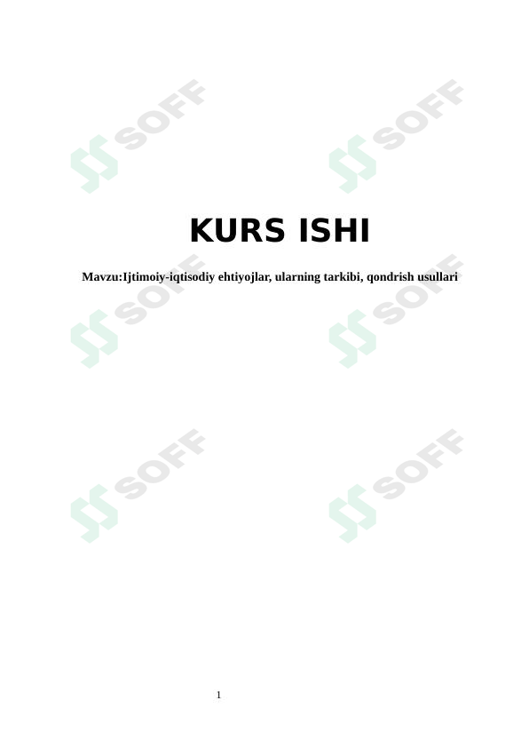 Ijtimoiy-iqtisodiy ehtiyojlar, ularning tarkibi, qondrish usullari