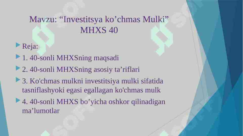 “Investitsya ko’chmas Mulki” MHXS 40