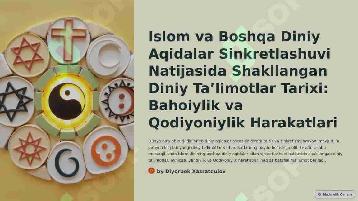 Islom va boshqa diniy aqidalar sinkretlashuvi natijasida shakllangan diniy taʼlimotlar tarixi. Bahoiylik va qodiyoniylik harakatlari