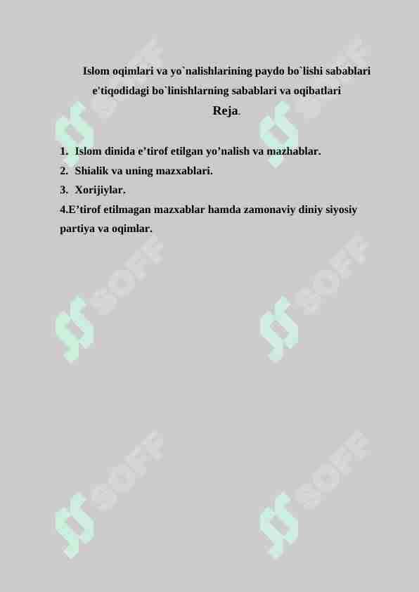 Islom oqimlari va yo`nalishlarining paydo bo`lishi sabablari e'tiqodidagi bo`linishlarning sabablari va oqibatlari