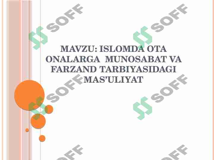 Islomda ota onalarga munosabat va farzand tarbiyasidagi mas’uliyat