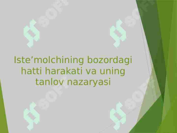 Isteʼmolchining bozordagi hatti harakati va uning tanlov nazaryasi