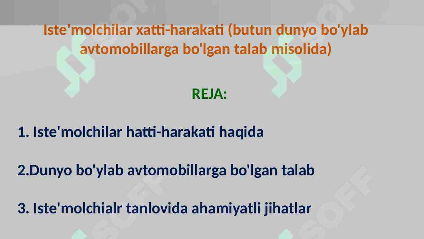 Iste'molchilar xatti-harakati (butun dunyo bo'ylab avtomobillarga bo'lgan talab misolida)