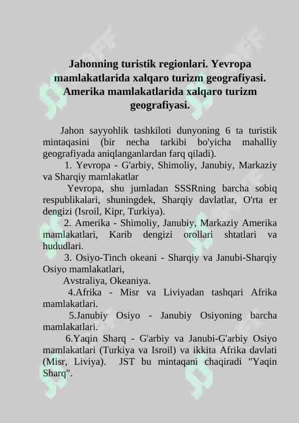 Jahonning turistik regionlari. Yevropa mamlakatlarida xalqaro turizm geografiyasi. Amerika mamlakatlarida xalqaro turizm geografiyasi.