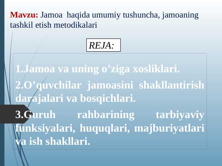Jamoa haqida umumiy tushuncha, jamoaning tashkil etish metodikalari