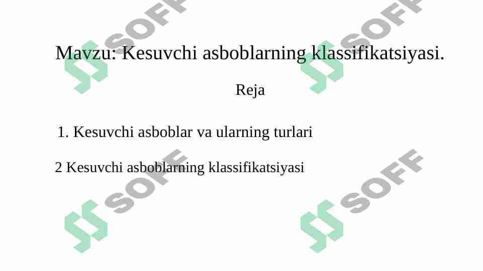 Kesuvchi asboblarning klassifikatsiyasi