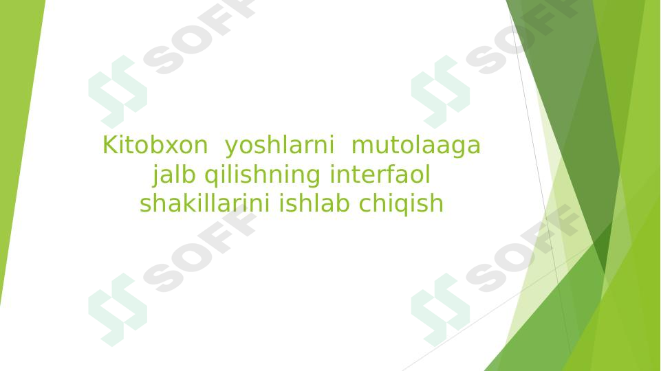 Kitobxon yoshlarni mutolaaga jalb qilishning interfaol shakillarini ishlab chiqish