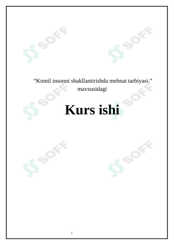 Komil insonni shakllantirishda mehnat tarbiyasi