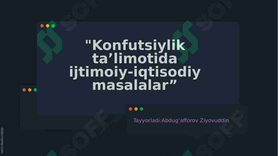 "Konfutsiylik taʼlimotida ijtimoiy-iqtisodiy masalalar”