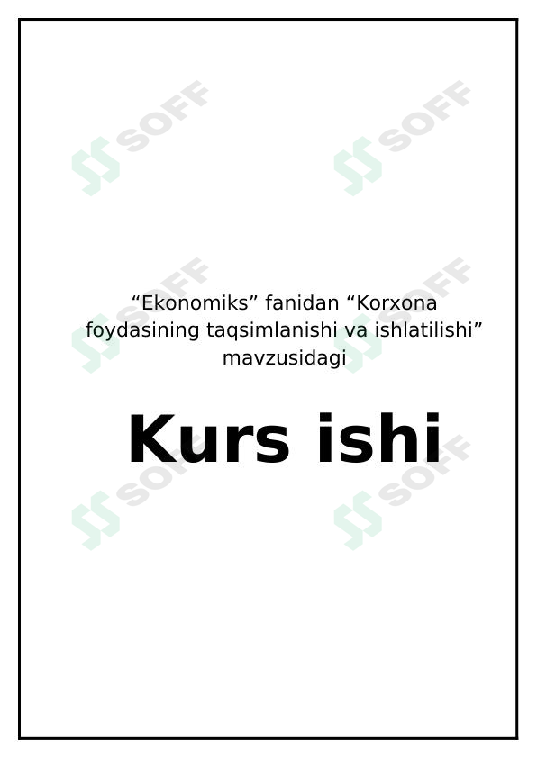 Korxona foydasining taqsimlanishi va ishlatilishi