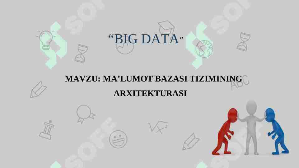 MA’LUMOT BAZASI TIZIMINING ARXITEKTURASI