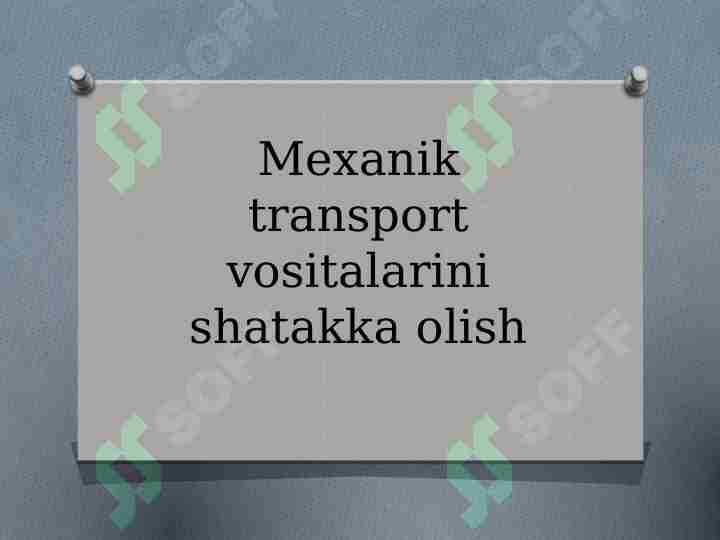 Mexanik transport vositalarini shatakka olish