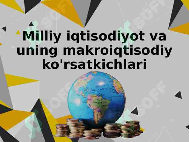 Milliy iqtisodiyot va uning makroiqtisodiy ko'rsatkichlari