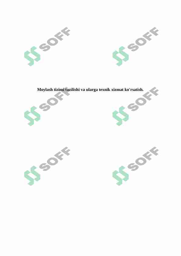 Moylash tizmi tuzilishi vazifasi TXK to'liq