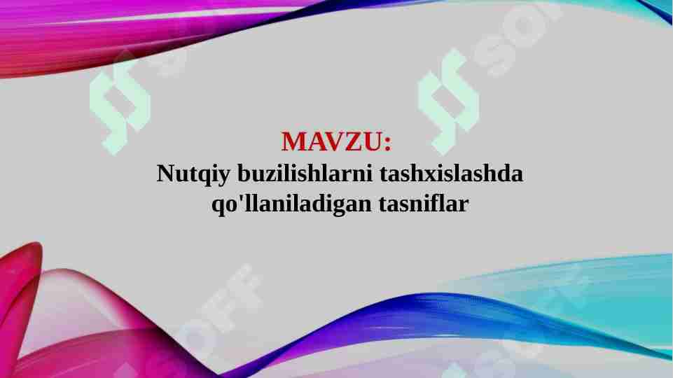 Nutqiy buzilishlarni tashxislashda qo'llaniladigan tasniflar