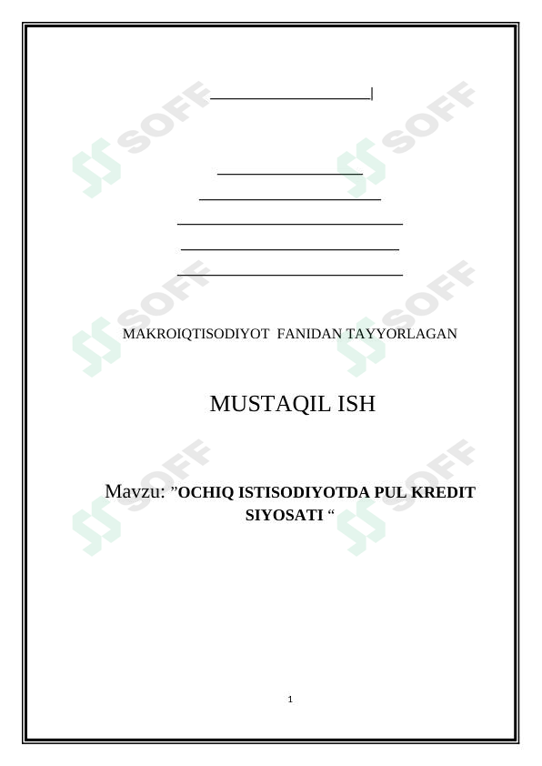 OCHIQ ISTISODIYOTDA PUL KREDIT SIYOSATI