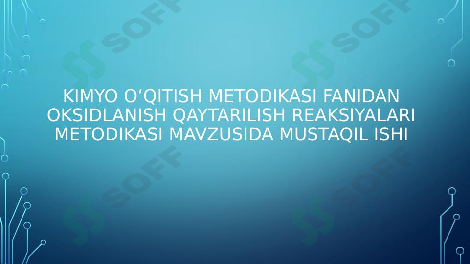 Oksidlanish qaytarilish reaksiyalari