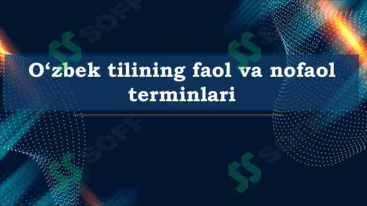 O'zbek tilining faol va nofaol terminlari