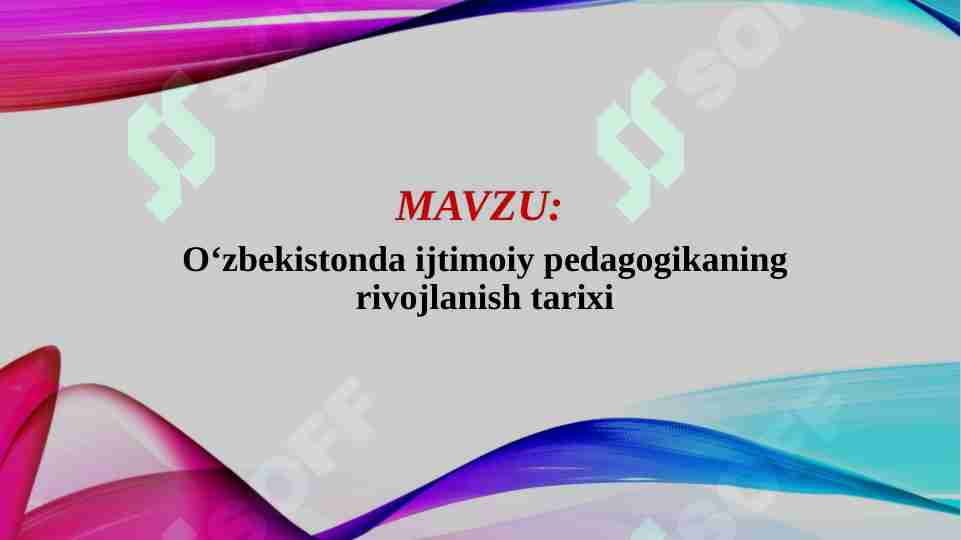 O‘zbekistonda ijtimoiy pedagogikaning rivojlanish tarixi