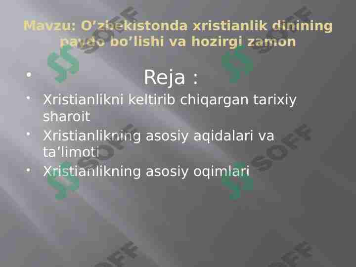 O’zbekistonda xristianlik dinining paydo bo’lishi va hozirgi zamon