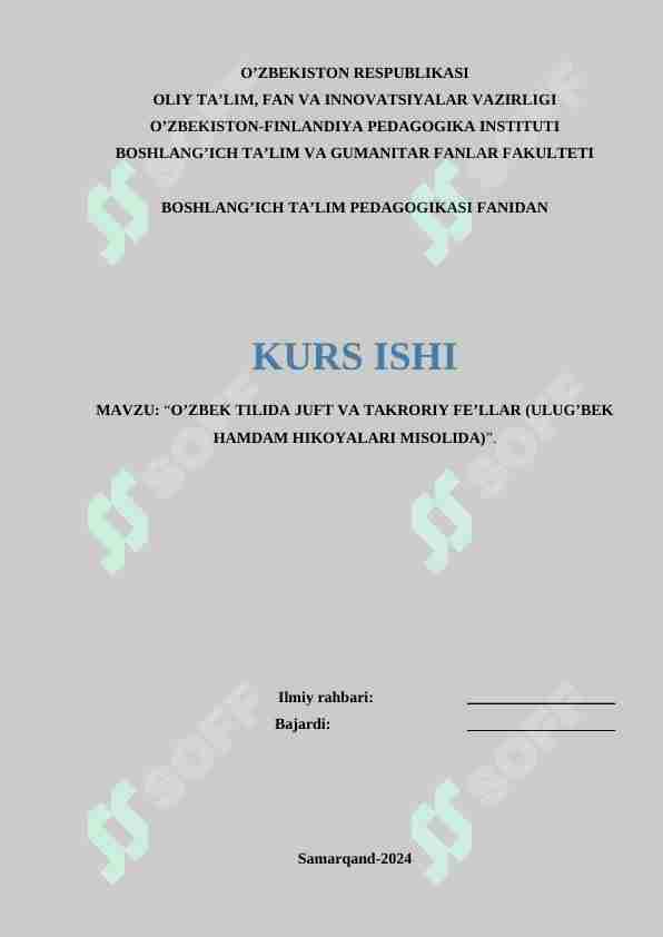 O’ZBEK TILIDA JUFT VA TAKRORIY FE’LLAR (ULUG’BEK HAMDAM HIKOYALARI MISOLIDA)”.