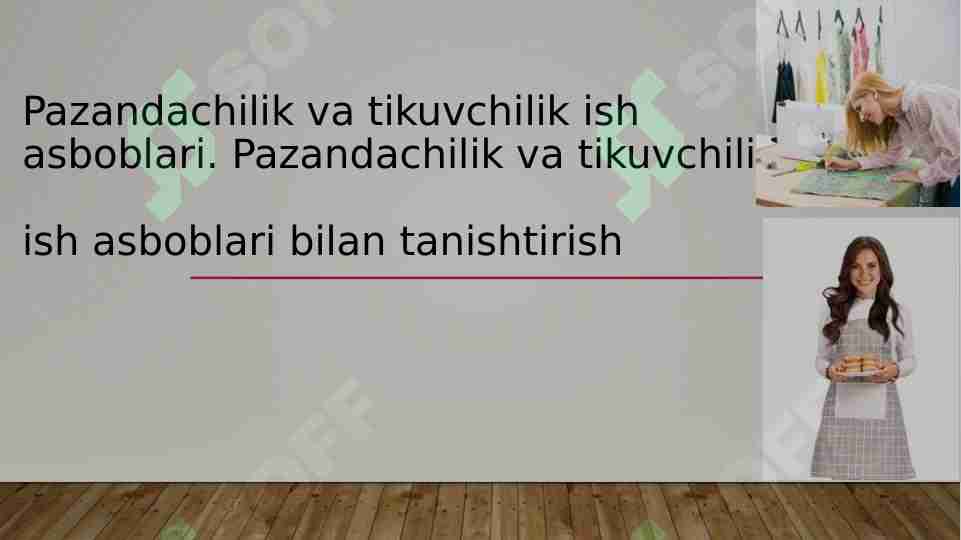 Pazandachilik va tikuvchilik ish asboblari Texnologiya fanidan