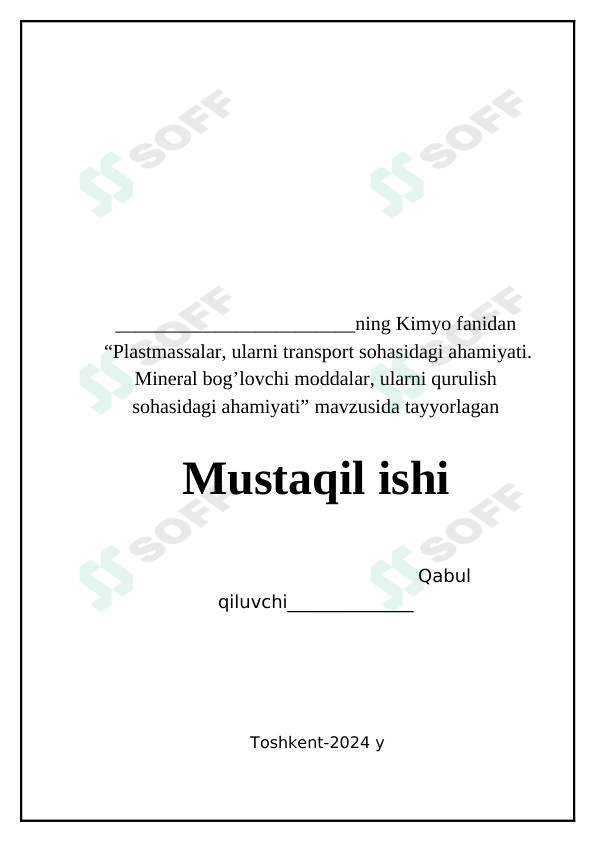 Plastmassalar, ularni transport sohasidagi ahamiyati. Mineral bog’lovchi moddalar, ularni qurulish sohasidagi ahamiyati.