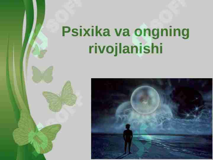 Psixika va ongning rivojlanishi