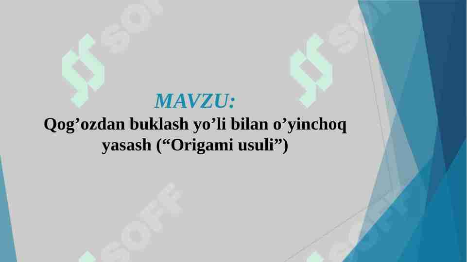 Qog’ozdan buklash yo’li bilan o’yinchoq yasash (“Origami usuli”)