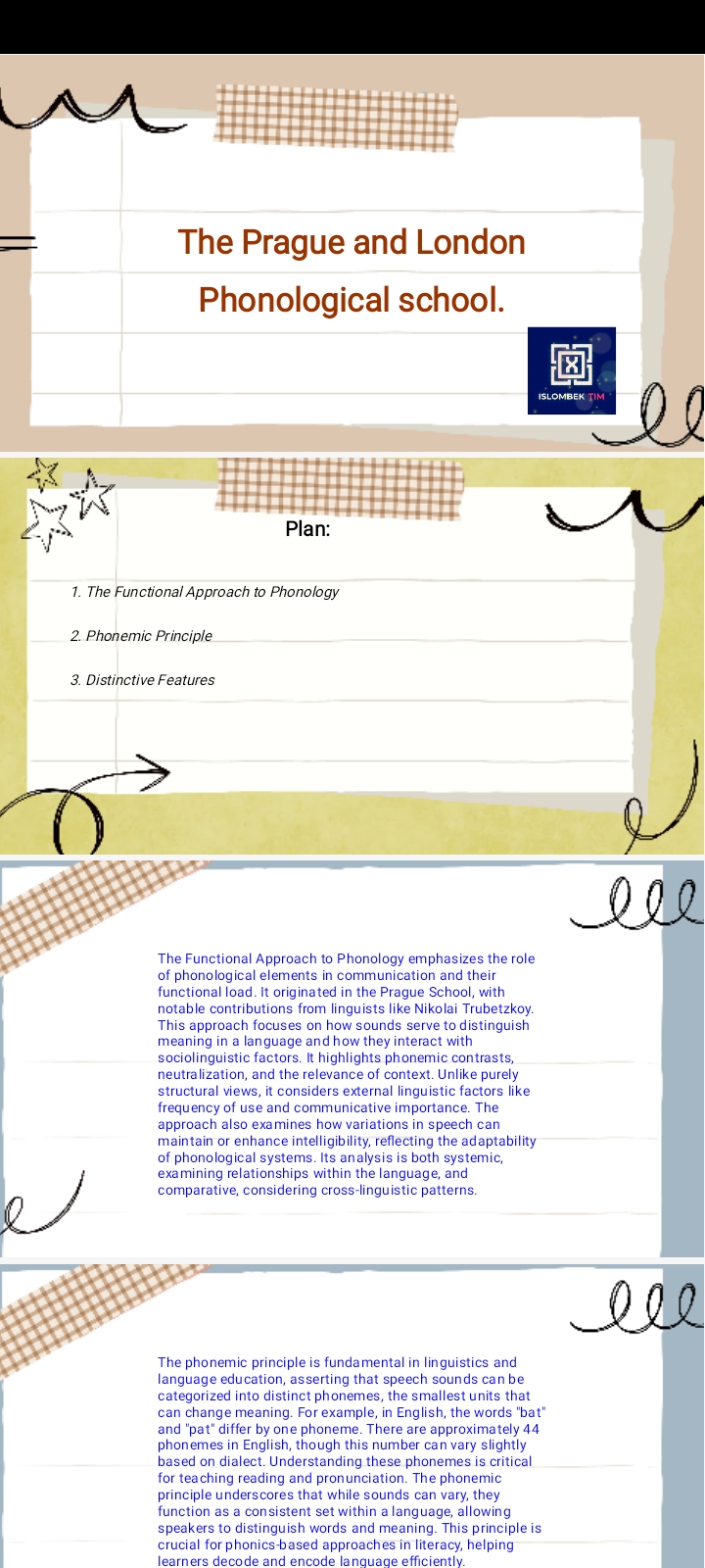 The Prague and London Phonological school.
