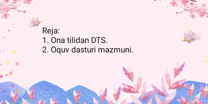 Ona tilidan DTS va oquv dasturi mazmuni