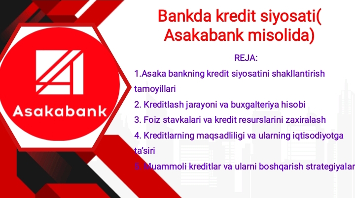 Bankda kredit siyosati( Asakabank misolida)