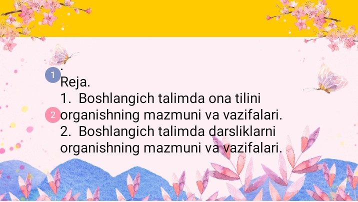 Boshlang’ich sinflarda ona tilini o’rgatishning mazmuni va vazifalari.
