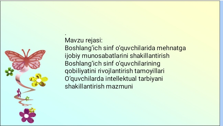 O`quvchilarda ijobiy fazilatlarni shakllantirish.