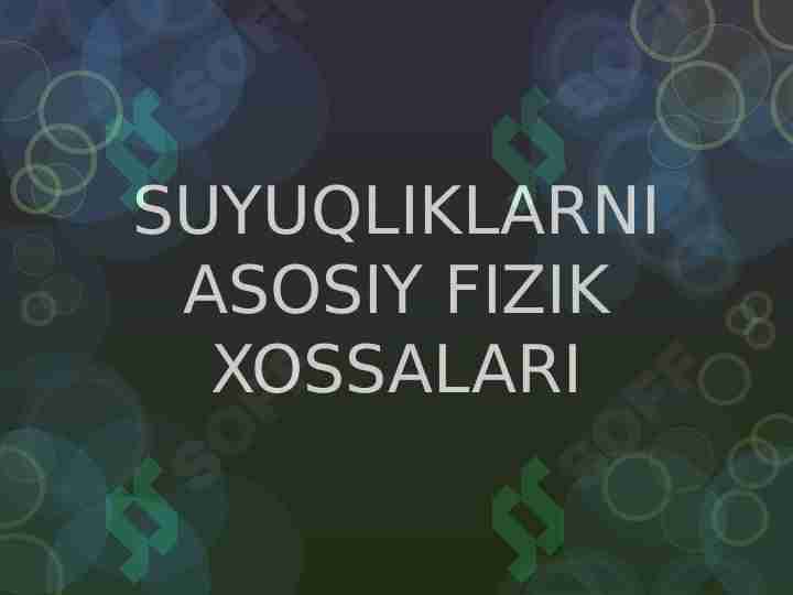 Suyuqlikklarni asosiy fizik xossalari