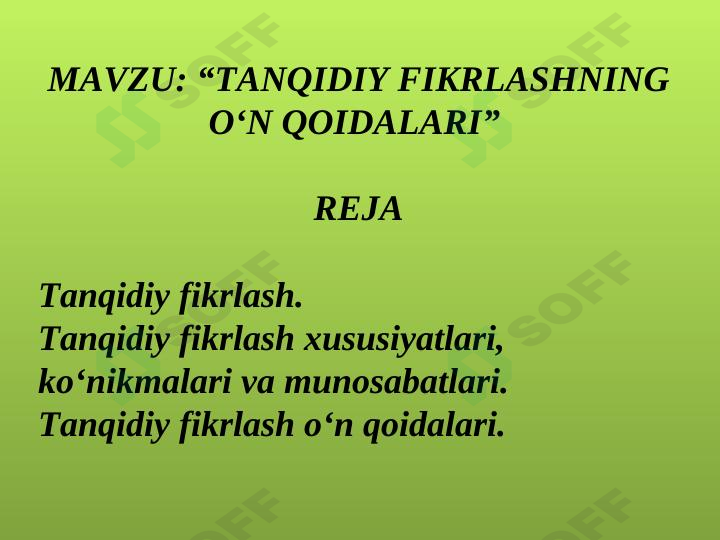 TANQIDIY FIKRLASHNING О‘N QOIDALARI