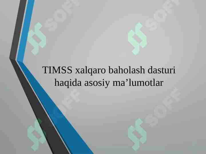 TIMSS xalqaro baholash dasturi haqida asosiy ma’lumotlar