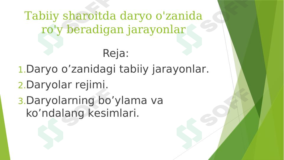 Tabiiy sharoitda daryo o'zanida ro'y beradigan jarayonlar