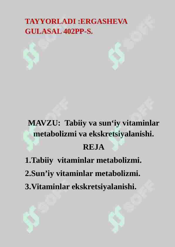 Tabiiy va sun‘iy vitaminlar metabolizmi va ekskretsiyalanishi.