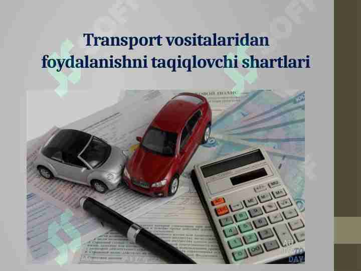 Transport vositalaridan foydalanishni taqiqlovchi shartlari