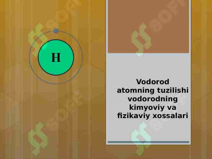 Vodorod atomning tuzilishi vodorodning kimyoviy va fizikaviy xossalari