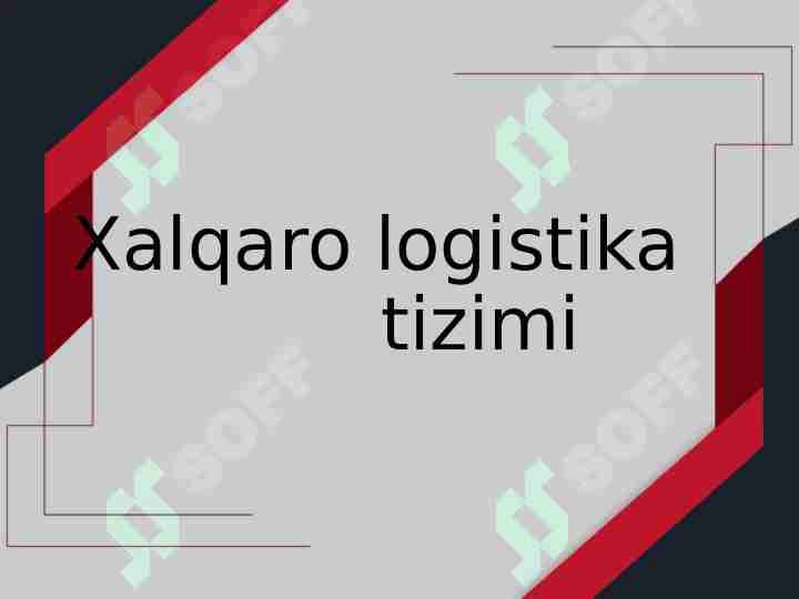 Xalqaro logistika tizimi