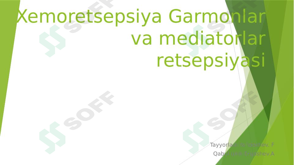 Xemoretsepsiya Garmonlar va mediatorlar retsepsiyasi
