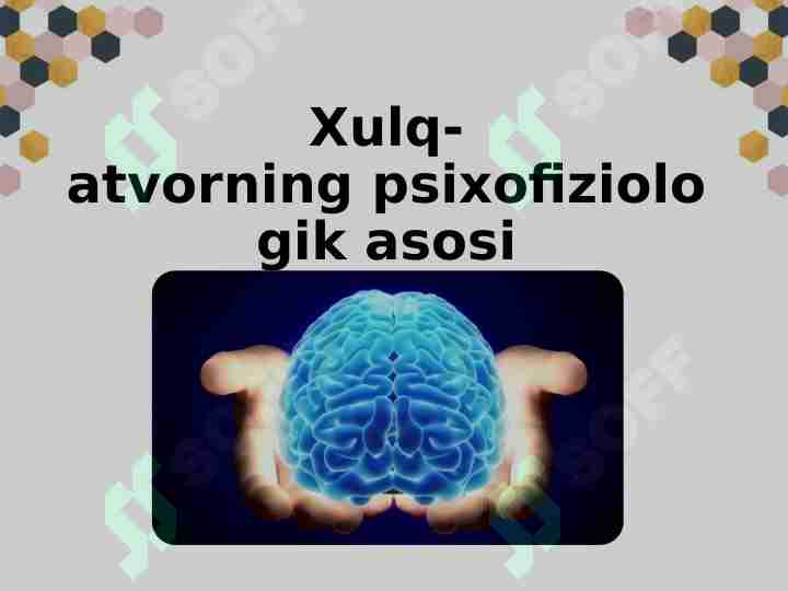 Xulq-atvorning psixofiziologik asosi