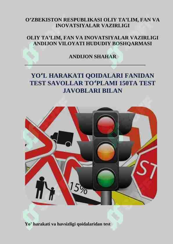 YO‘L HARAKATI QOIDALARI FANIDAN TEST SAVOLLAR TO‘PLAMI 150TA TEST
